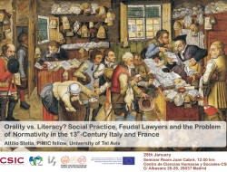 Orality vs. Literacy? Social Practice, Feudal Lawyers and the Problem of Normativity in the 13th-Century Italy and France